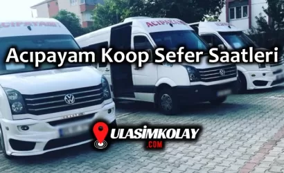 Acıpayam Koop Sefer Saatleri